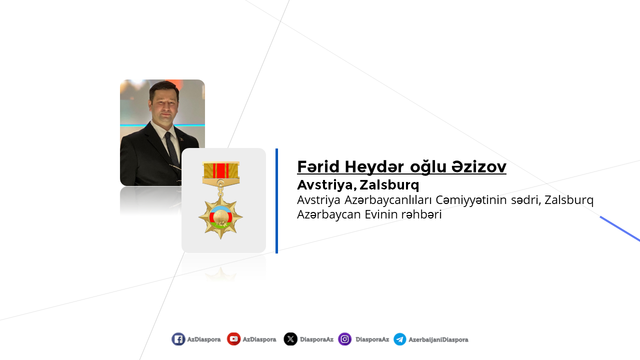 Fərid Əzizov &ldquo;Diaspor fəaliyyətində xidmətə görə&rdquo; medalı ilə təltif olunub